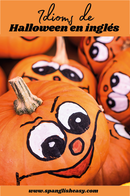 Idioms Halloween en inglés